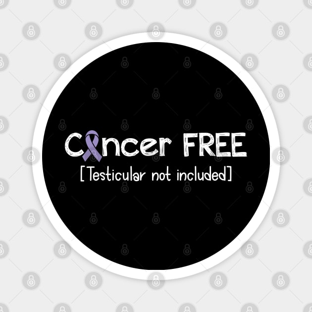 Cancer FREE- Testicular Cancer Gifts Testicular Cancer Awareness Magnet by AwarenessClub